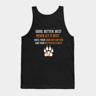 Good Better Best Never let it Rest Tank Top