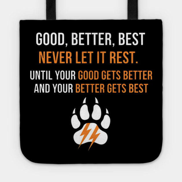 Good Better Best Never let it Rest Tote by ArtistTee ⭐⭐⭐⭐⭐