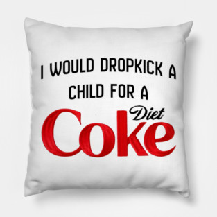 Diet Coke Funny Pillow