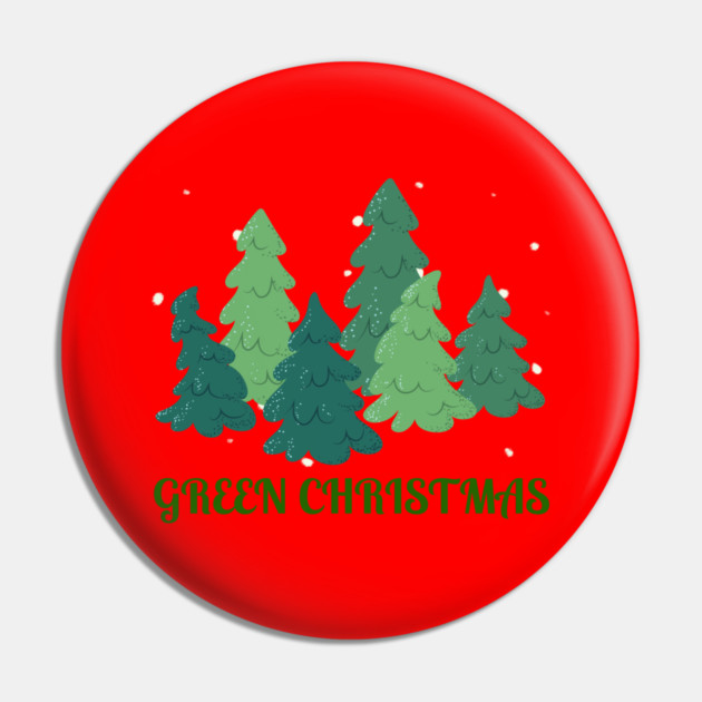 Green Christmas Trees Pin by Creatifly Graphic Tees