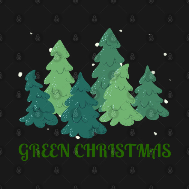 Green Christmas Trees by Creatifly Graphic Tees