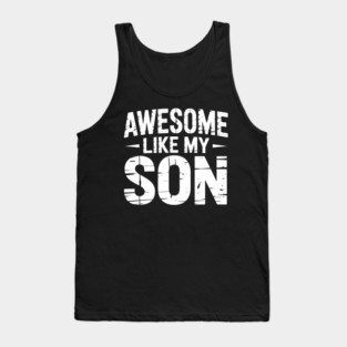 Awesome Like My Son Tank Top