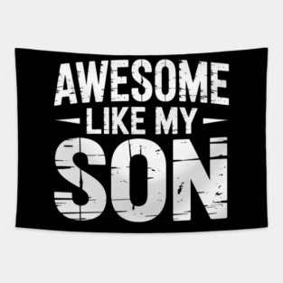Awesome Like My Son Tapestry