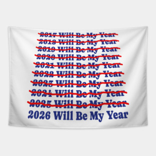 2026 Will Be My Year Tapestry