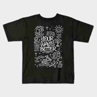 Your Way'S Better Christian Jesus Faith Bible Verse Kids T-Shirt