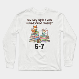 How Many Nights A Week Should You Be Reading 6-7 Pigeon-Elephant-Piggie Children's Books Long Sleeve T-Shirt