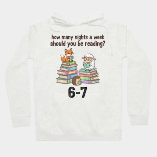 How Many Nights A Week Should You Be Reading 6-7 Pigeon-Elephant-Piggie Children's Books Hoodie