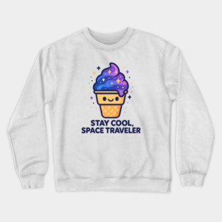 Stay Cool Space Traveler – Cosmo Bites Kawaii Galaxy Ice Cream Design Crewneck Sweatshirt