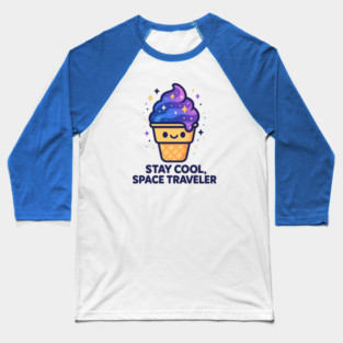 Stay Cool Space Traveler – Cosmo Bites Kawaii Galaxy Ice Cream Design Baseball T-Shirt