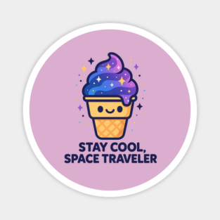 Stay Cool Space Traveler – Cosmo Bites Kawaii Galaxy Ice Cream Design Magnet