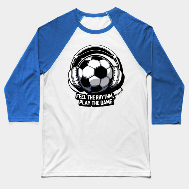 FEEL THE RHYTHM, PLAY THE GAME Baseball T-Shirt by Urbanprint