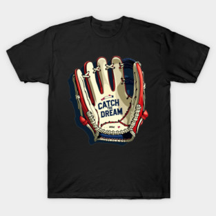 CATCH THE DREAM T-Shirt