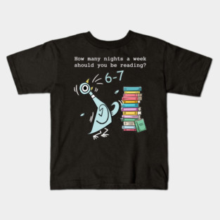 How Many Nights a Week Should You be Reading 6–7 Kids T-Shirt
