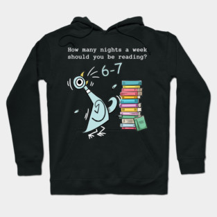 How Many Nights a Week Should You be Reading 6–7 Hoodie