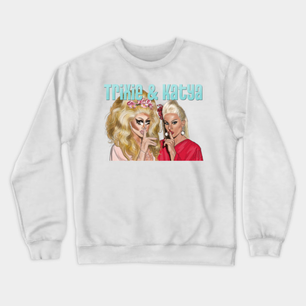 Trixie and Katya: Shush Crewneck Sweatshirt by 51Deesigns