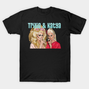 Trixie and Katya: Shush T-Shirt