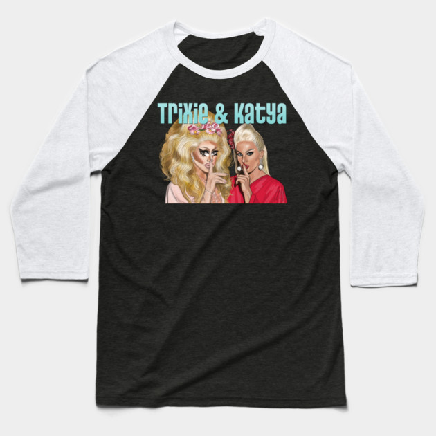 Trixie and Katya: Shush Baseball T-Shirt by 51Deesigns