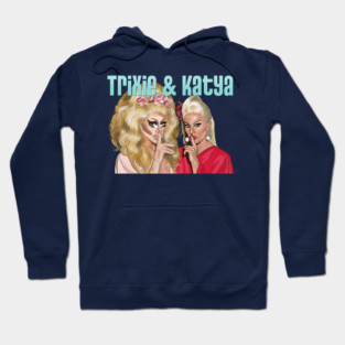 Trixie and Katya: Shush Hoodie