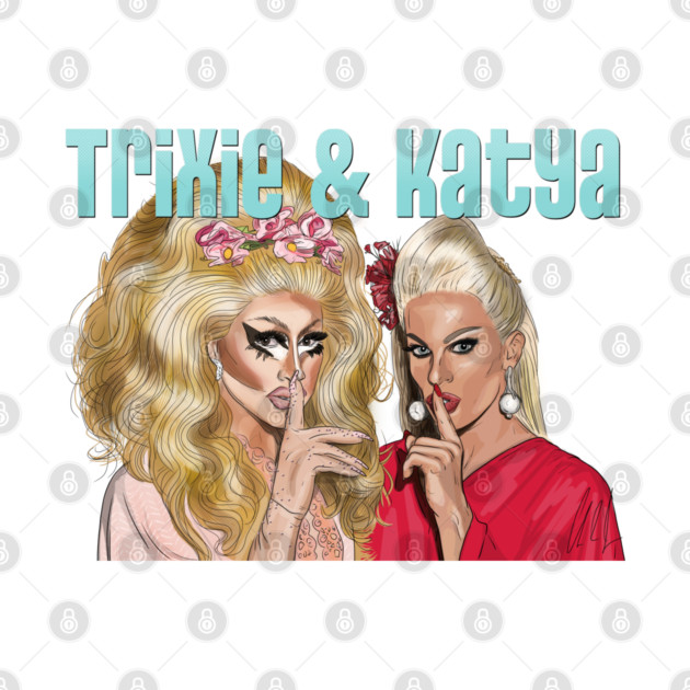 Trixie and Katya: Shush by 51Deesigns