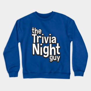 The Trivia Night Guy Crewneck Sweatshirt