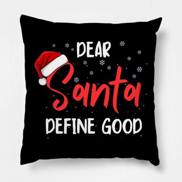 Dear Santa Funny Christmas Message Pillow by Creatifly Graphic Tees