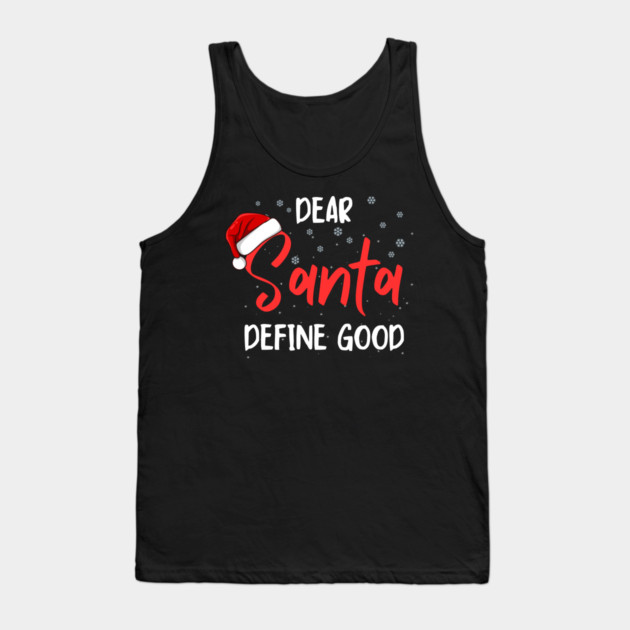 Dear Santa Funny Christmas Message Tank Top by Creatifly Graphic Tees