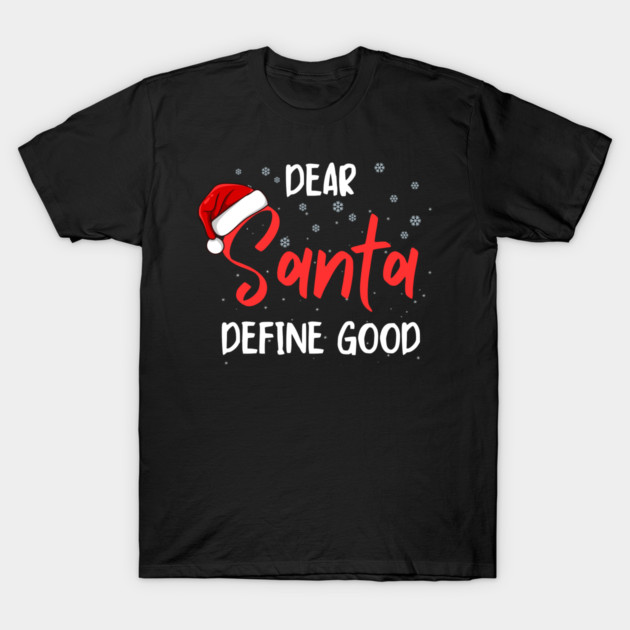 Dear Santa Funny Christmas Message T-Shirt by Creatifly Graphic Tees