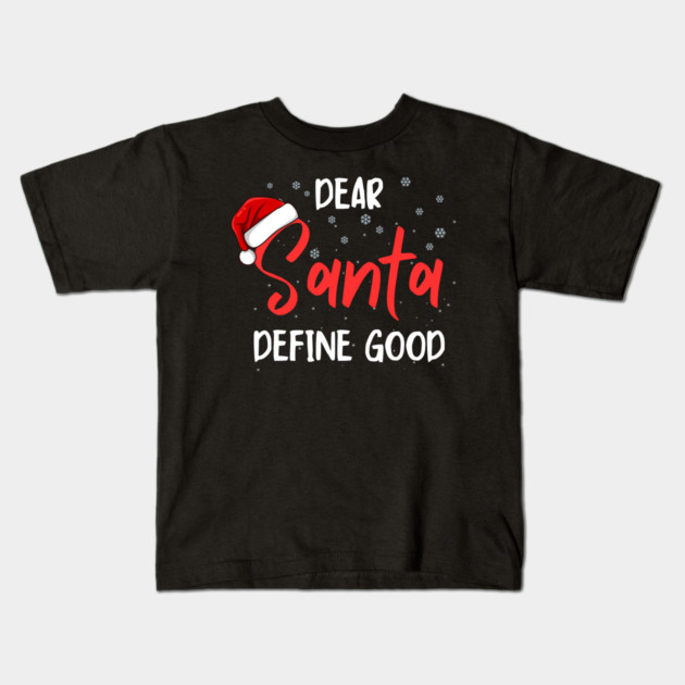 Dear Santa Funny Christmas Message Kids T-Shirt by Creatifly Graphic Tees