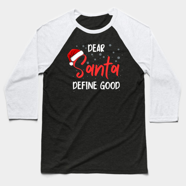 Dear Santa Funny Christmas Message Baseball T-Shirt by Creatifly Graphic Tees