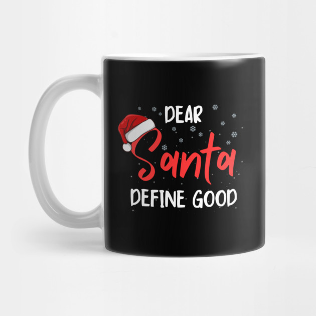 Dear Santa Funny Christmas Message by Creatifly Graphic Tees