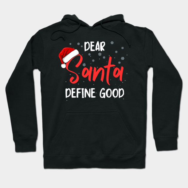 Dear Santa Funny Christmas Message Hoodie by Creatifly Graphic Tees