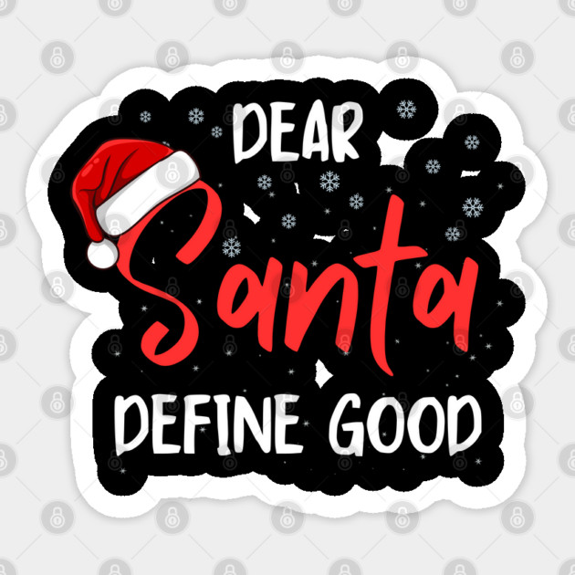 Dear Santa Funny Christmas Message Sticker by Creatifly Graphic Tees