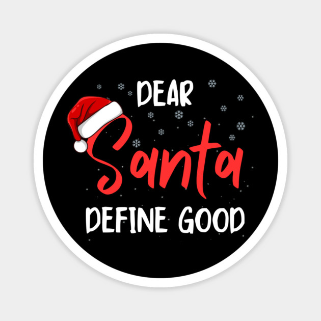 Dear Santa Funny Christmas Message Magnet by Creatifly Graphic Tees