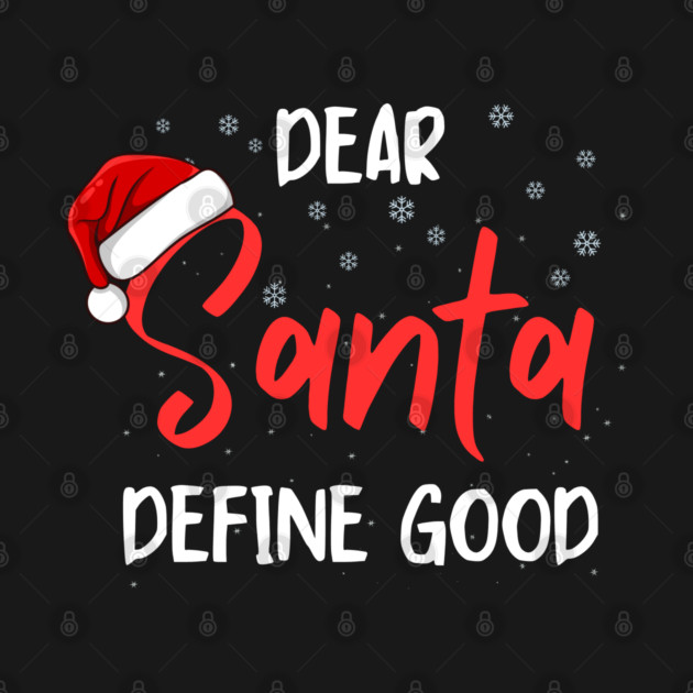 Dear Santa Funny Christmas Message by Creatifly Graphic Tees