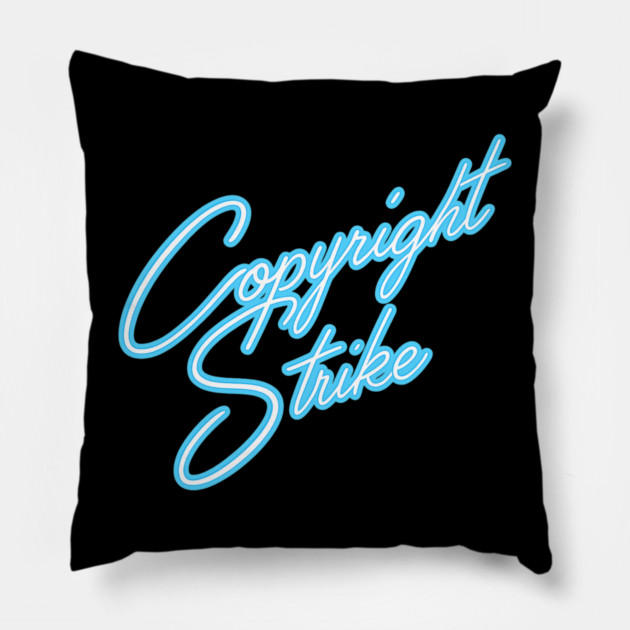 Copyright Strike Pillow by Jamie's Store 1