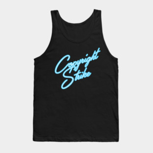 Copyright Strike Tank Top