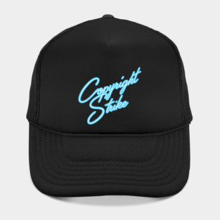 Copyright Strike Hat