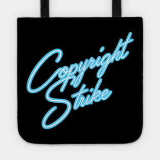 Copyright Strike Tote