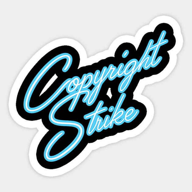 Copyright Strike Sticker by Jamie's Store 1