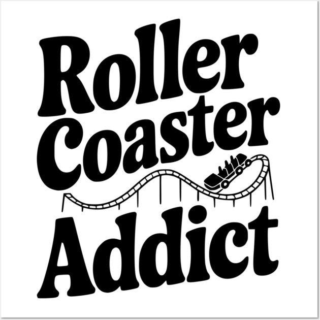 Roller Coaster Addict Wall Art by Frank Ring