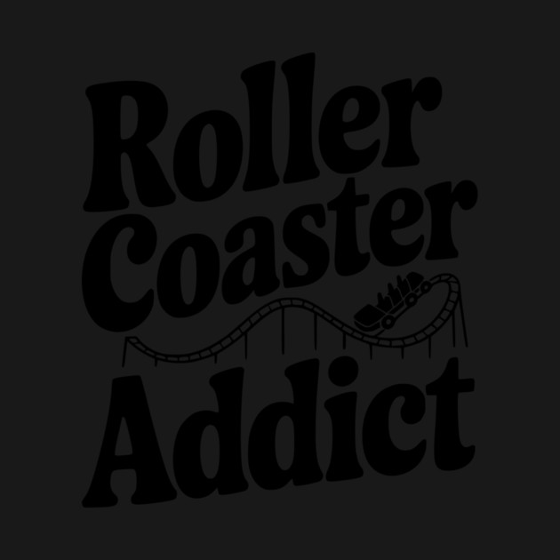 Roller Coaster Addict by Frank Ring