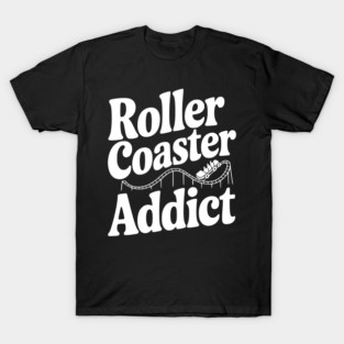 Roller Coaster Addict T-Shirt