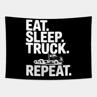 Eat. Sleep. Truck. Repeat. Tapestry