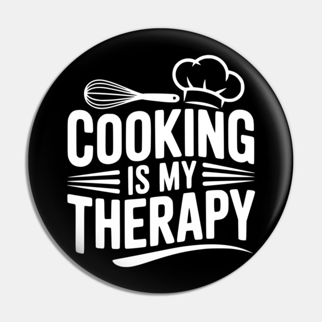 Cooking is My Therapy Pin by Frank Ring