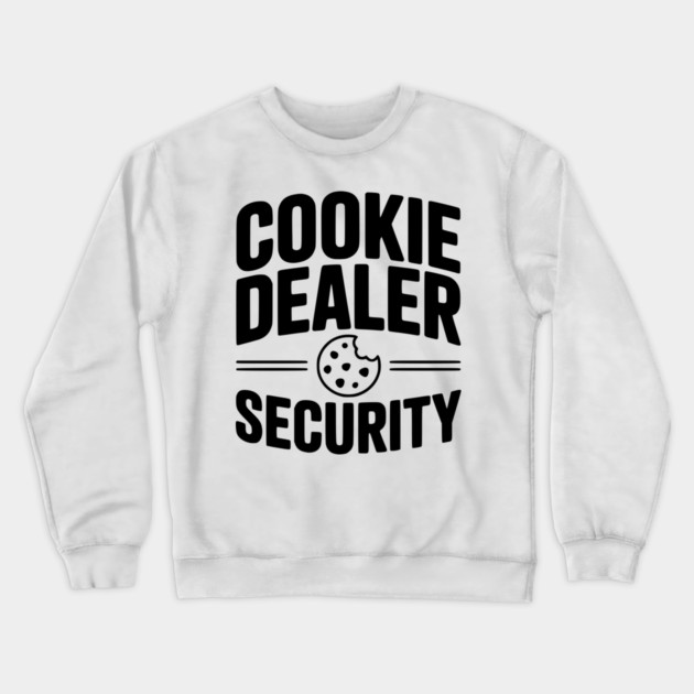 Cookie Dealer Security Crewneck Sweatshirt by Frank Ring
