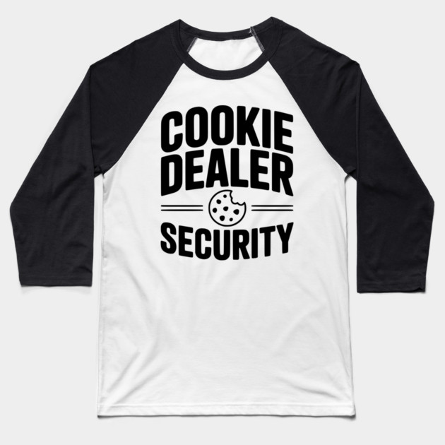 Cookie Dealer Security Baseball T-Shirt by Frank Ring