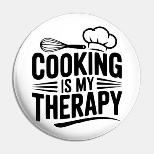 Cooking is My Therapy Pin