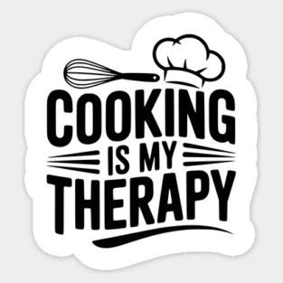 Cooking is My Therapy Sticker