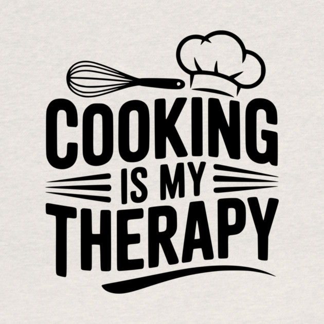 Cooking is My Therapy by Frank Ring