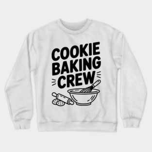 Cookie Baking Crew Crewneck Sweatshirt